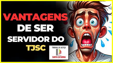 TJSC 2024 QUAIS OS BENEFÍCIOS OFERTADOS PELO TJSC YouTube