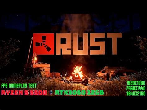 Ryzen 5 5500 RTX 3060 Benchmark Rust FHD 2K 4K YouTube