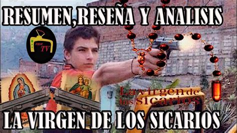 La Virgen De Los Sicarios Fernando Vallejo Resumen Rese A Y