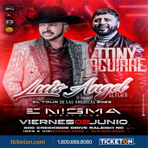 Luis Angel El Flaco Tony Aguirre Enigma Night Club Tickets Boletos