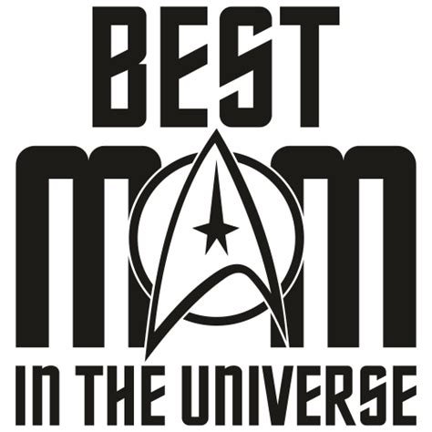 Best Mom In The Universe Svg Download Best Mom In The Universe Vector