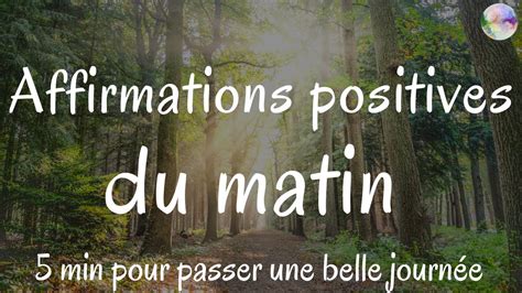 50 Affirmations positives du matin 5 min pour booster votre énergie