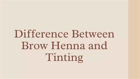 Ppt Difference Between Brow Henna And Tinting Ppt Powerpoint