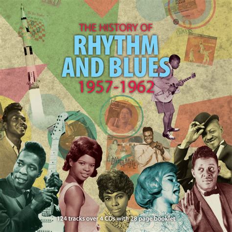 Various Artists The History Of Rhythm And Blues 1957 1962 Lyrics And Songs Deezer