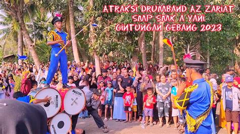 Atraksi Drumband Az Zariyat Smp Smk A Yani Part Gintungan Gebang