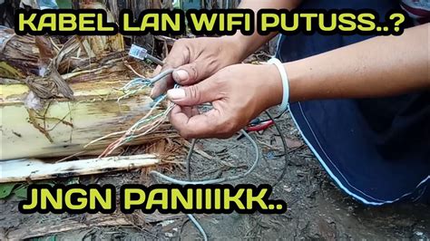 Cara Menyambung Kabel Lan Yang Putus Mudah Banget YouTube