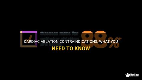 Cardiac Ablation Contraindications What You Need To Know Medshun