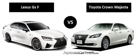 Toyota Crown Majesta Vs Lexus Gs F Car Comparison