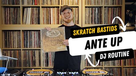 Skratch Bastids Classic Mop Ante Up Dj Routine Youtube