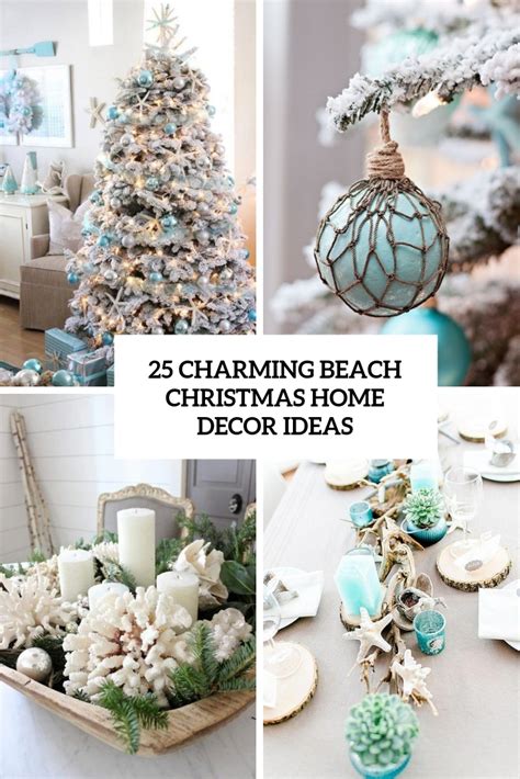 25 Charming Beach Christmas Home Decor Ideas - DigsDigs