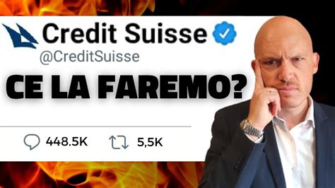 CREDIT SUISSE A RISCHIO ECCO COSA STA SUCCEDENDO YouTube