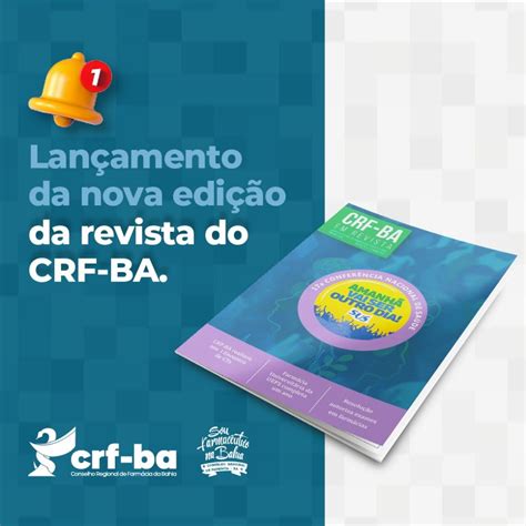 CONFIRA A NOVA EDIÇÃO DA REVISTA DO CRF BA CRF BA