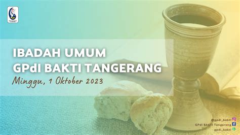 Ibadah Umum GPdI BAKTI Tangerang Minggu 1 Oktober 2023 YouTube