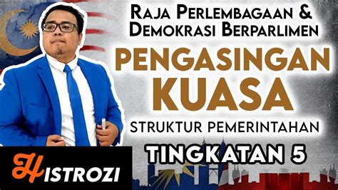 SEJARAH TINGKATAN 5 Bab 3 Pengasingan Kuasa Raja Perlembagaan