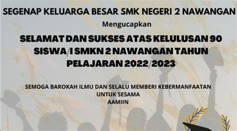 Selamat Dan Sukses Atas Kelulusan Siswa Siswi Smk Negeri Nawangan