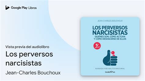 Los Perversos Narcisistas De Jean Charles Bouchoux Vista Previa Del