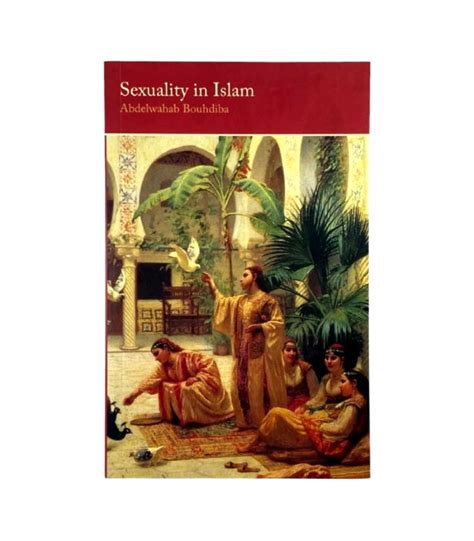 Sexuality In Islam Abdelwahab Bouhdiba Knjigarna In Antikvariat