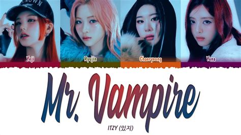 Itzy Mr Vampire Hour Loop Lyrics Youtube