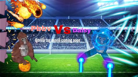 Pbbv Vs Daisy A Gorilla Tag Movie YouTube