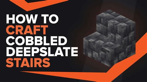 How To Make Cobbled Deepslate Stairs In Minecraft