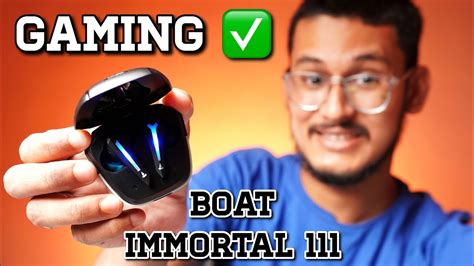 Boat Immortal 111 Unboing And Review Best Gaming Tws Earbuds Under