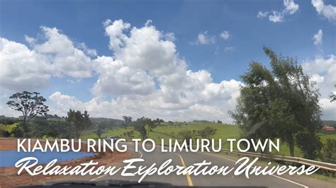 Kiambu Ring To Limuru Town Youtube