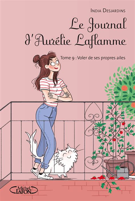 Le journal d Aurélie Laflamme Tome 2 Sur le point de craquer