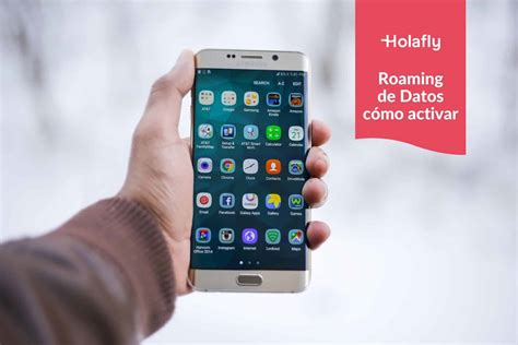 C Mo Activar El Roaming De Datos En Iphone Y Android Holafly