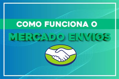 MERCADO ENVIOS COMO FUNCIONA Academia Do Ecommerce