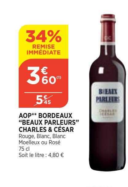 Offre Aop Bordeaux Beaux Parleurs Charles C Sar Chez Atac