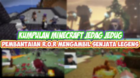 Ll KUMPULAN MINECRAFT JEDAG JEDUG Ll R O R VS RAKNAROK MEMPEREBUTKAN