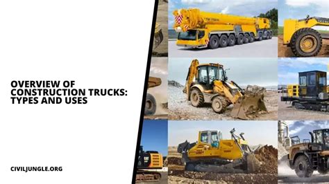 overview  construction trucks types   civil jungle
