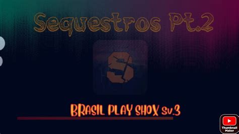 Gta Sa Online Sequestro Pt Brasil Play Shox Sv Youtube