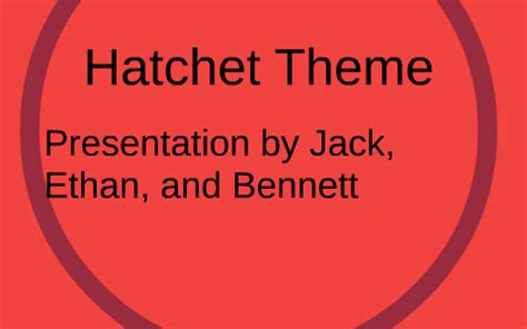 Hatchet theme by Ethan Barishaw on Prezi