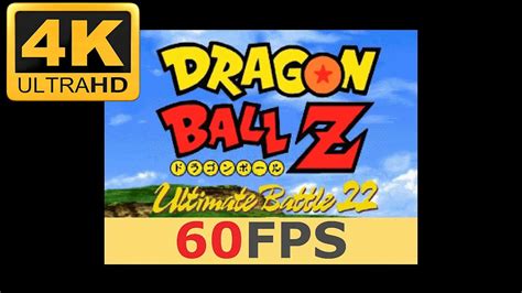 Dragon Ball Z Ultimate Battle 22 4k 60 Fps Intro A I Upscale Youtube