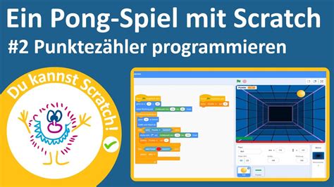 Ein Pong Spiel Mit Scratch Programmieren Einen Punktez Hler