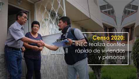 Censo 2020 Inec Realiza Conteo Rápido De Viviendas Y Personas