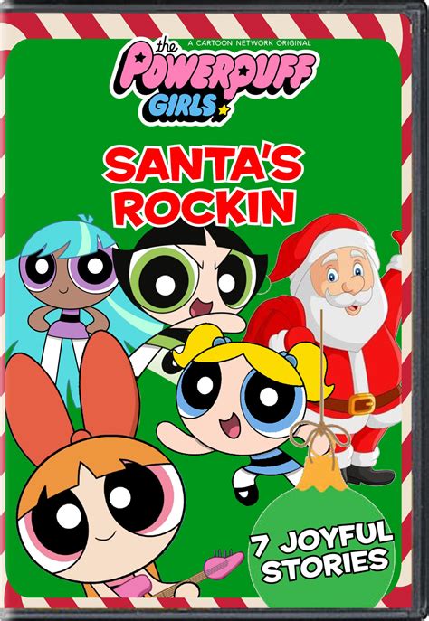 The Powerpuff Girls: Santa's Rockin DVD by Jack1set2 on DeviantArt