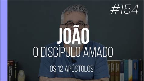 Jo O O Disc Pulo Amado Os Ap Stolos De Jesus Youtube