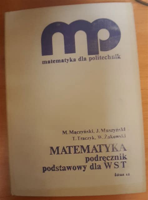 Matematyka dla Politechnik Mączyński Niska cena na Allegro pl