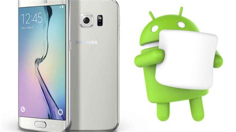 Samsung Galaxy S Y S Edge Actualizan A Android Marshmallow