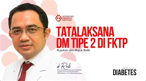 TATALAKSANA DM TIPE 2 DI FKTP RUJUKAN RUJUK BALIK MODUL DIABETES