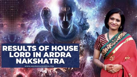 Results Of Lords Of Different Houses In Ardra Ardra Nakshatra In