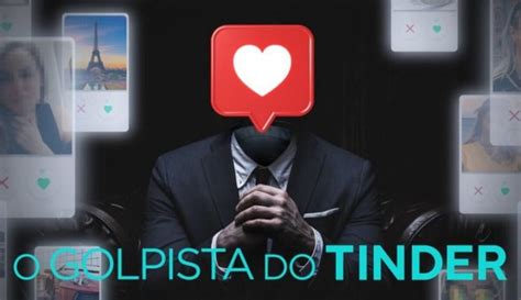 O Golpista Do Tinder Entenda A História Real Do Documentário Da