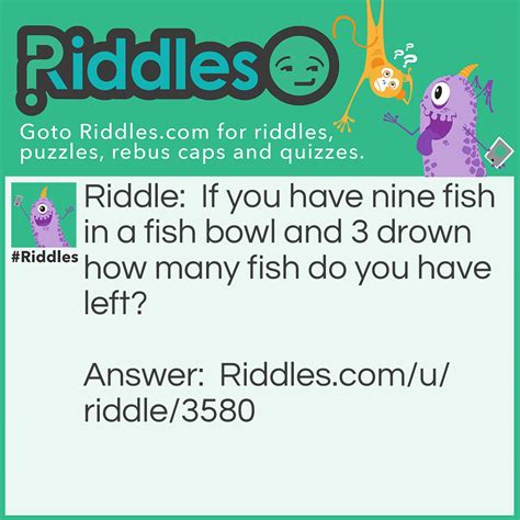 How Many Fish In. A Bowl... Riddle And Answer - Riddles.com