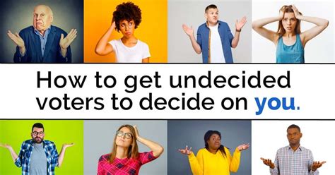 How To Get Undecided Voters To Decide On You Digital4Dems