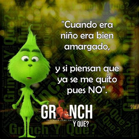 Pin de Paola Blanco en Guardado rápido Frases del grinch Frases