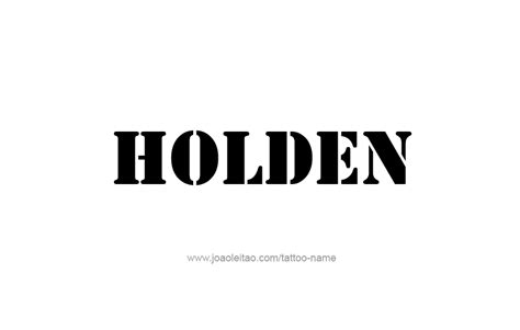 Holden Name Tattoo Designs