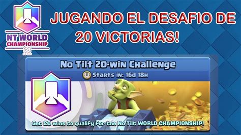 Jugando El Desafio De 20 Victorias Clash Royale Youtube