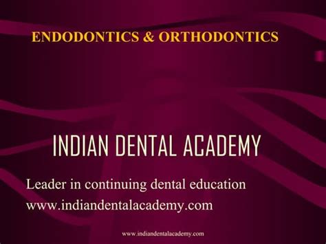 Endodontic Orthodontic Pptfinal